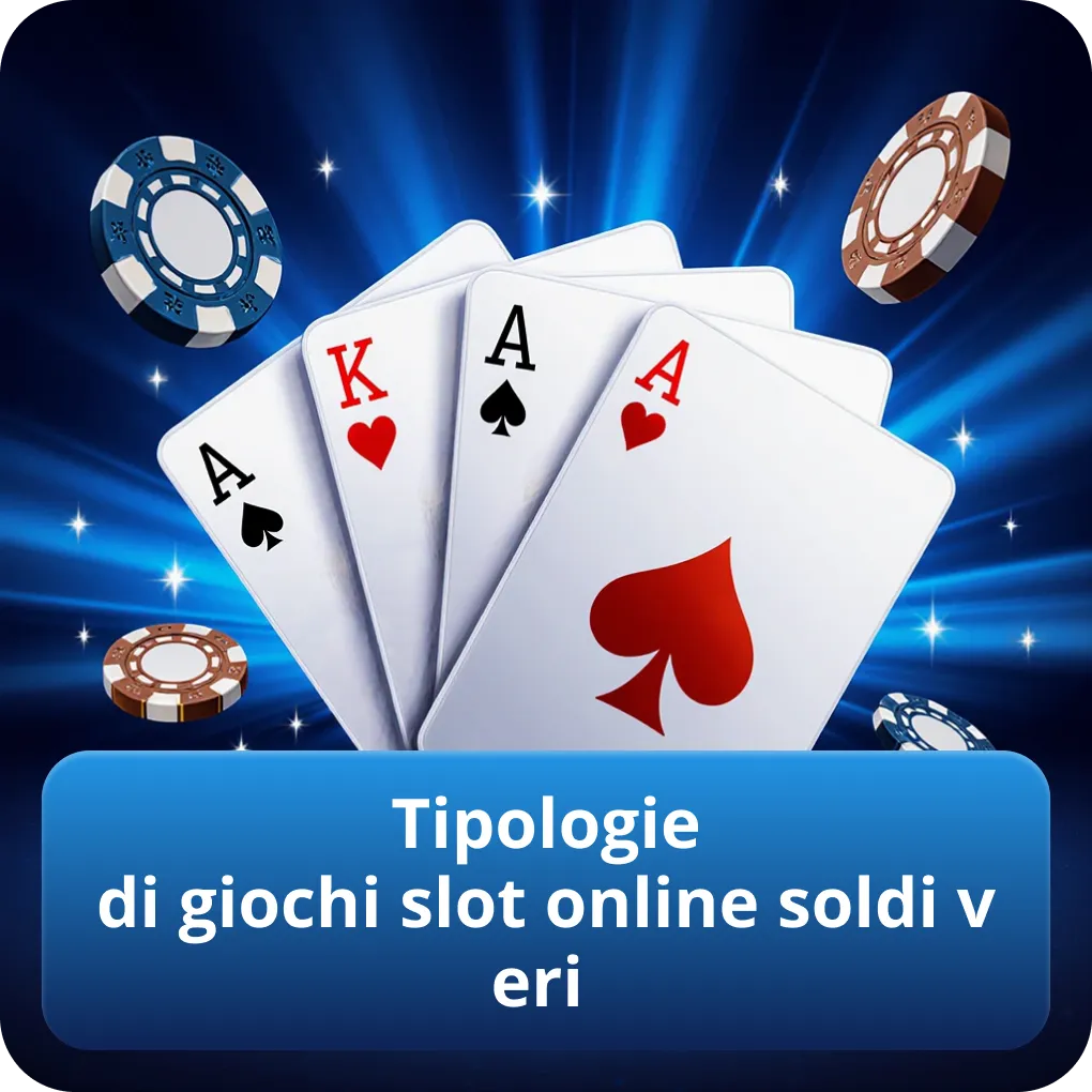 Tipologie di giochi slot online soldi veri