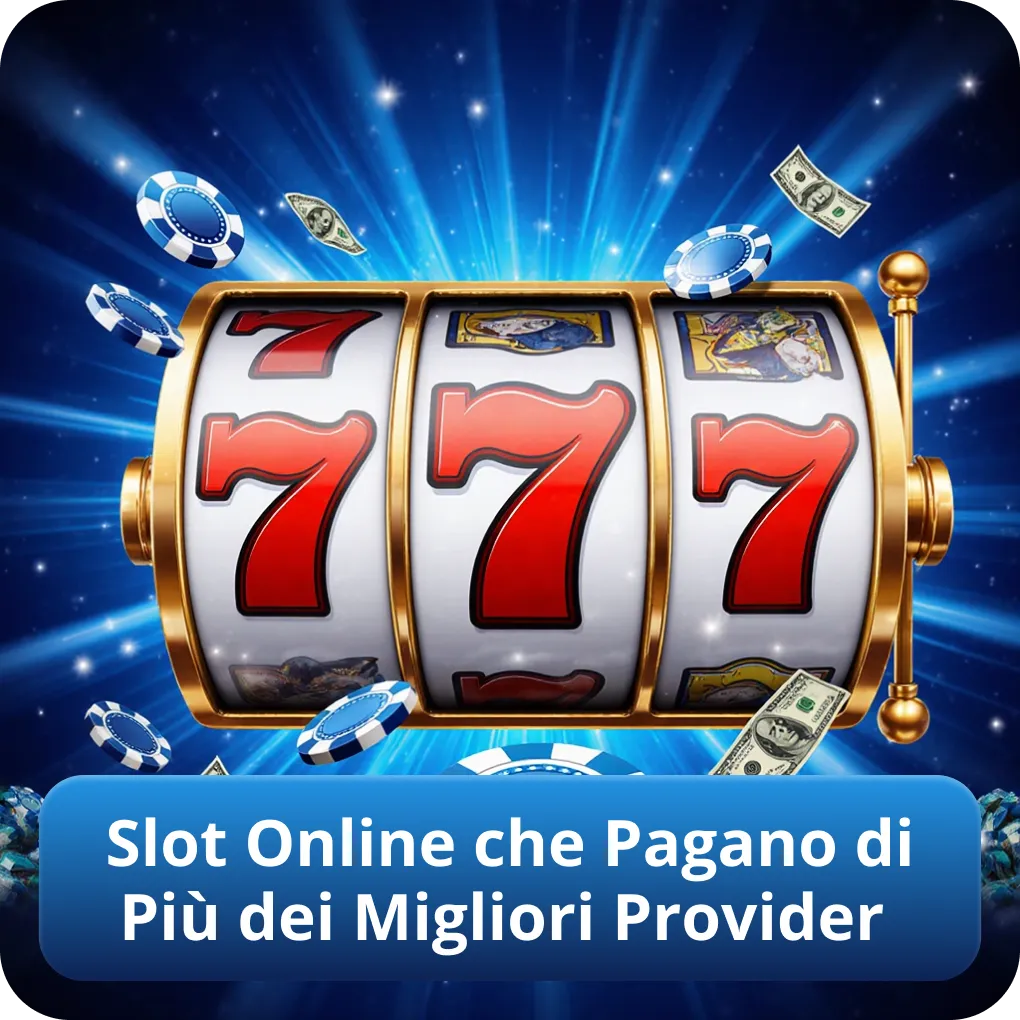 Slot Online che Pagano di Più dei Migliori Provider